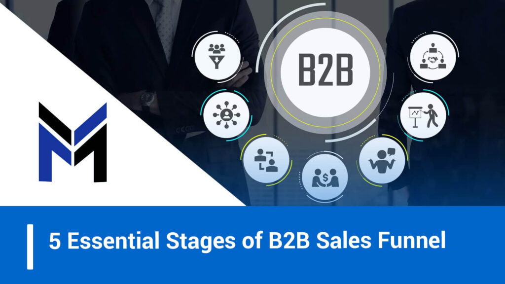5 Essential Stages of B2B Sales Funnel