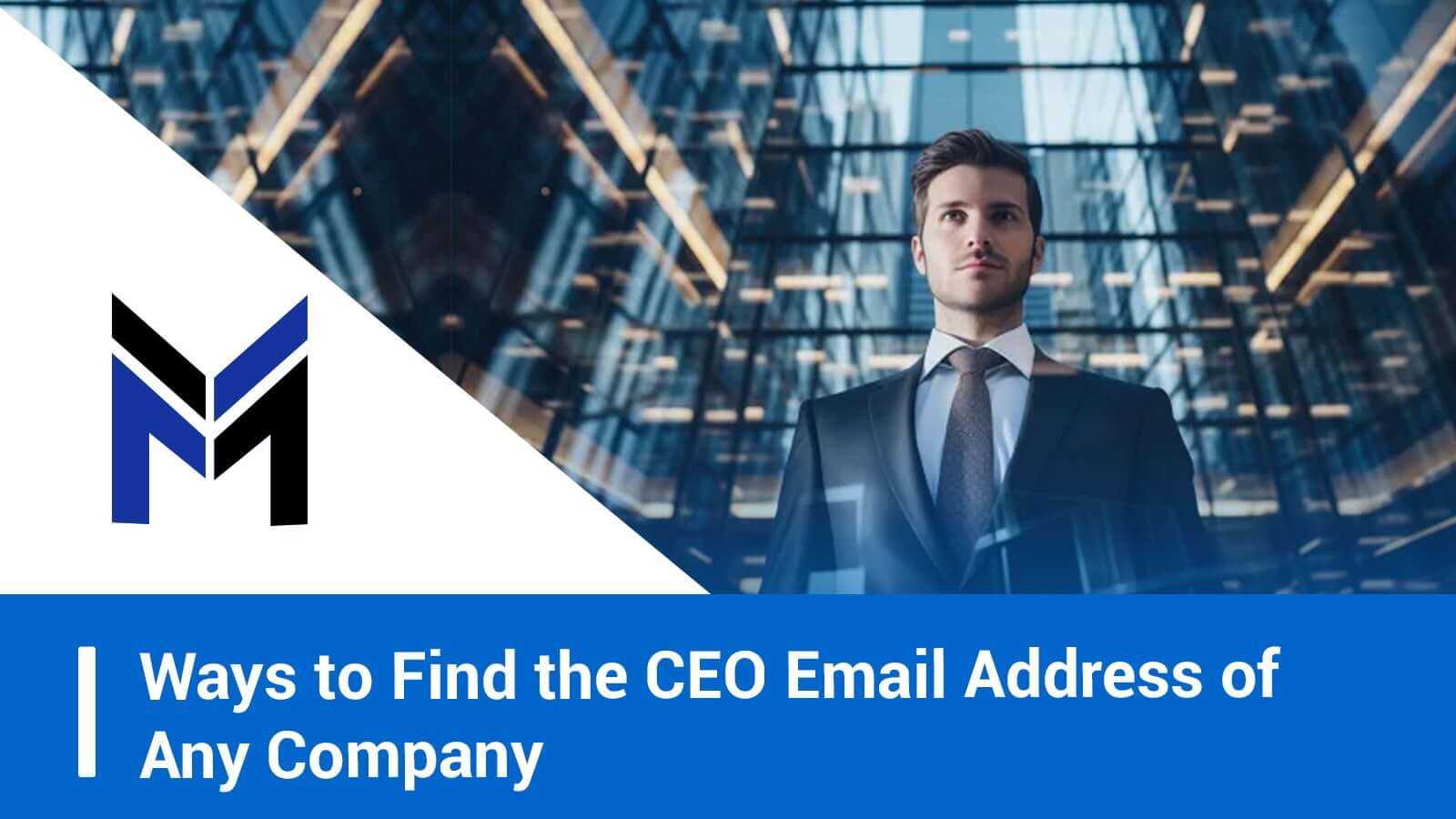 Ways to Find the CEO Email Address of Any Company
