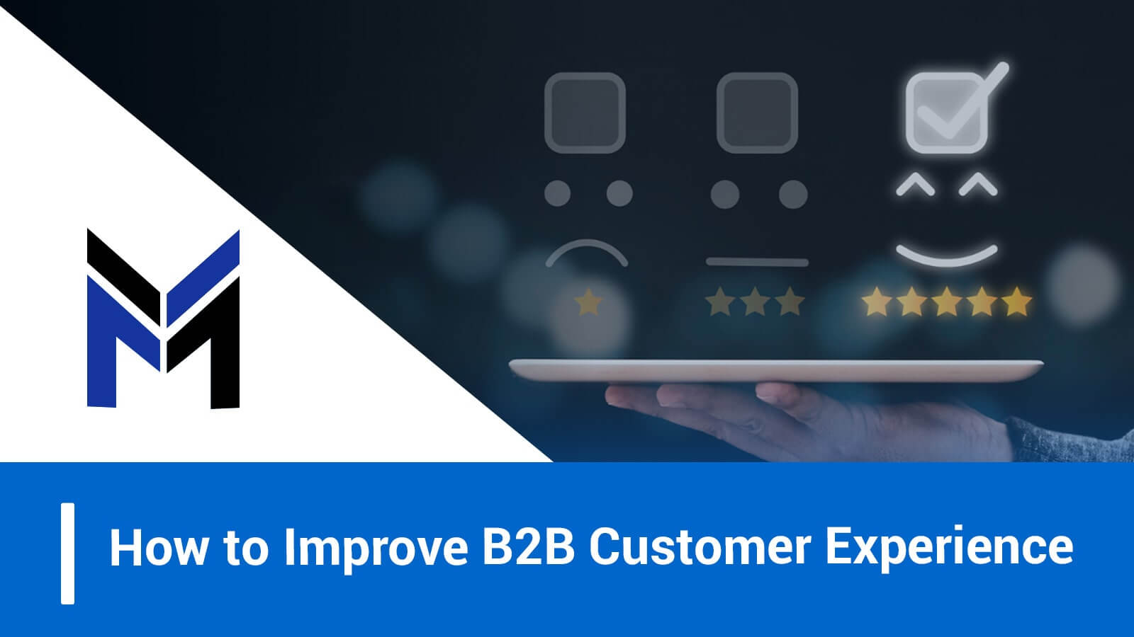 How to Improve B2B Customer Experience