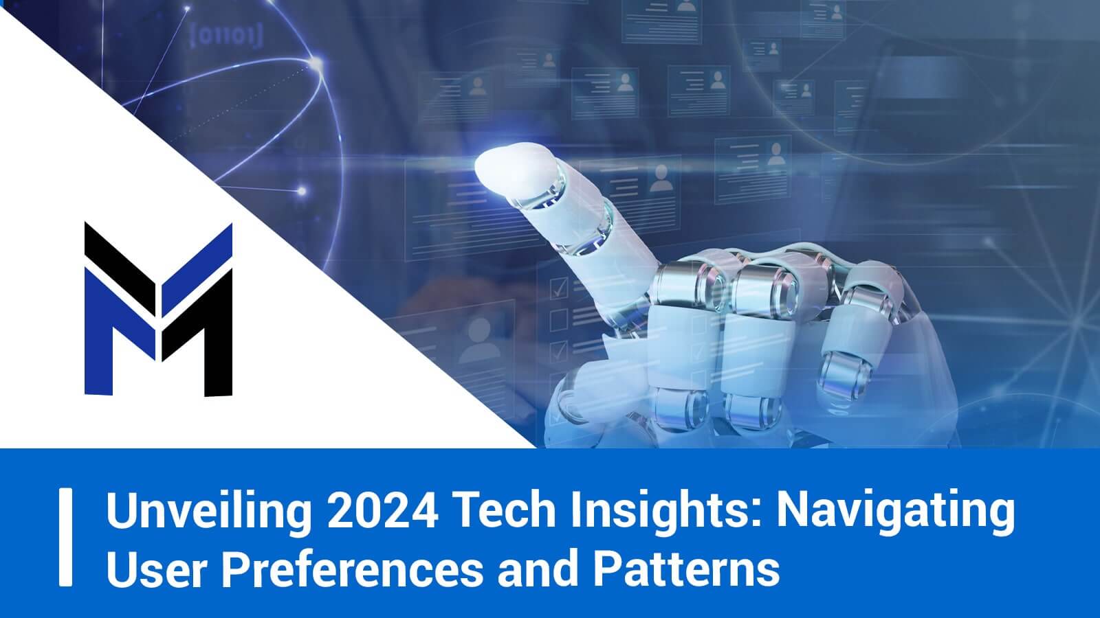 Select Unveiling 2024 Tech Insights: Navigating User Preferences and Patterns Unveiling 2024 Tech Insights: Navigating User Preferences and Patterns
