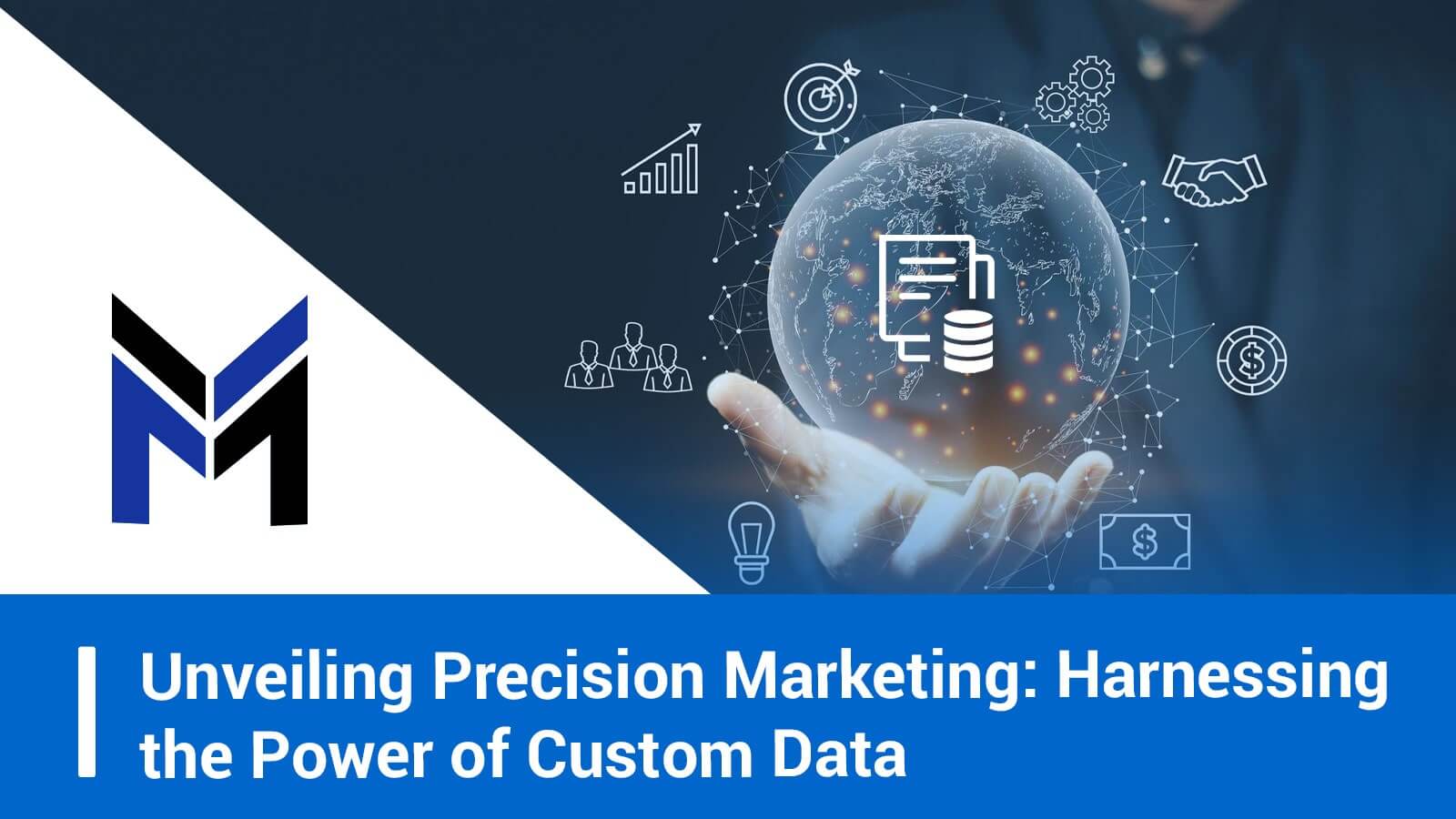 Unveiling Precision Marketing: Harnessing the Power of Custom Data