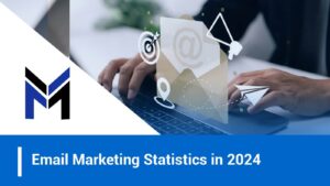 Email Marketing Statistics in 2024