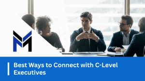 Best Ways to Connect with C-Level Executives by data maelumat
