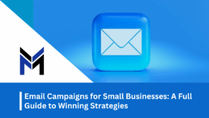 Email Marketing for Small Businesses