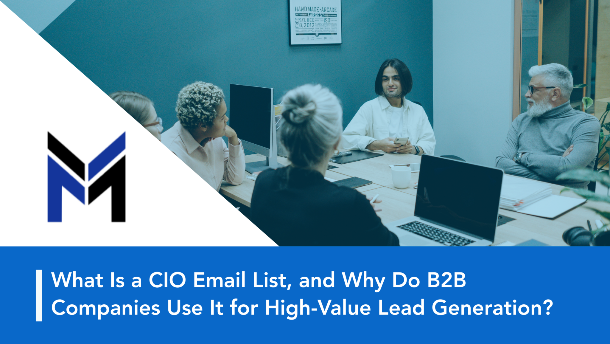 What Is a CIO Email List, and Why Do B2B Companies Use It for High-Value Lead Generation?