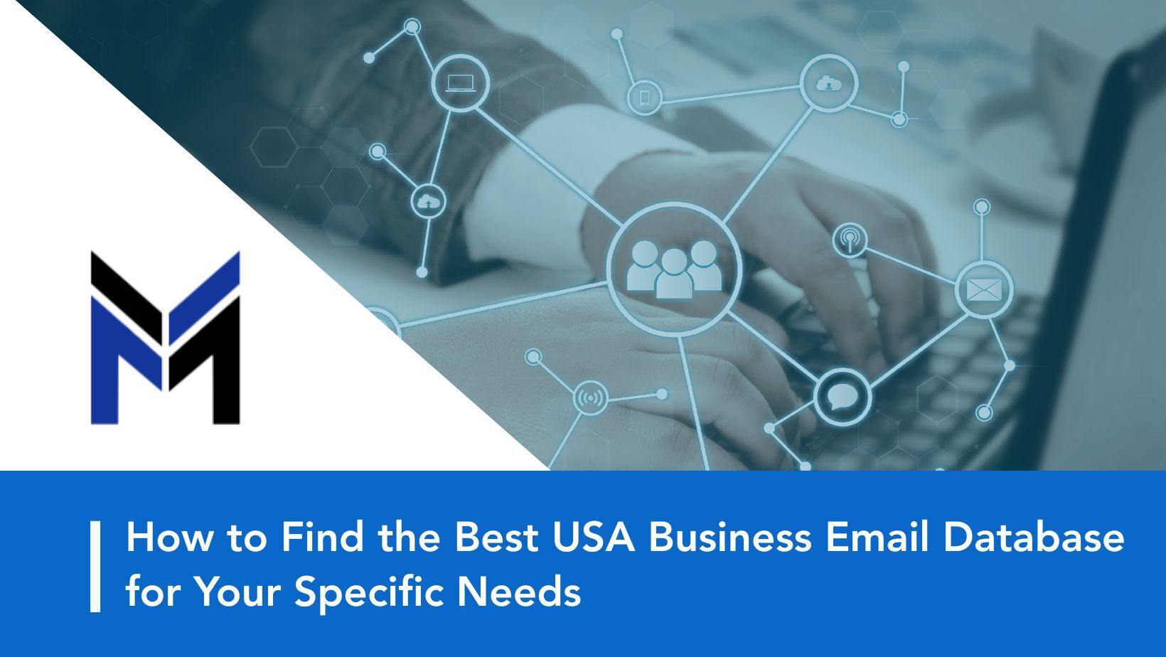 How to Find the Best USA Business Email Database for Your Specific Needs